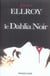 Le dahlia noir (2e édition)