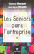 Seniors dans l'entreprise (les)