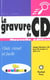 La gravure de cd