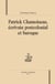 Patrick chamoiseau, écrivain postcolonial et baroque