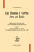 La phrase à verbe être en latin : édition par Jorge Juan Vega y Vega, avec la participation de Jean-Paul Brachet