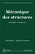 Mécanique des structures : exemples commentés