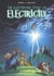La folle histoire de l'Electricité : The electrifying story electricity