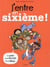 J'entre en sixième !