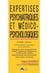 Expertises psychiatriques et médico-psychologiques au pénal Tome 3 : données psychiatriques, psychologiques et psychologiques
