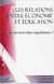 Les relations entre economie et education : vers de nouvelles regulations