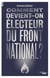 Comment devient-on électeur du Front National ?