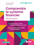 Comprendre le système financier - clés de lecture (4e édition)