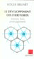 Le developpement des territoires - formes, lois, amenagement