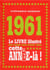 1961 - le livre illustré de ceux qui sont nés cette année-là !