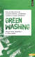 Greenwashing : Manuel pour dépolluer le débat public