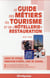Guide des métiers du tourisme et de l'hotellerie-restauration 2015/2016
