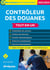 Contrôleur des douanes  tout-en-un : catégorie B concours (édition 2023/2024)