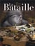 La bataille Tome 1