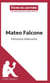 Fiche de lecture : Mateo Falcone de Prosper Mérimée - analyse complète de l'½uvre