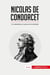 Nicolas de Condorcet : un matematico al servicio de la libertad