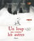 Un loup pas comme les autres