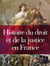 Histoire du droit et de la justice en France