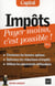 Impôts - payer moins, c'est possible ! (édition 2011)