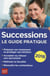 Successions - le guide pratique (édition 2016)