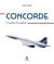 Concorde, l'icône d'un idéal