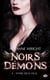 Noirs démons Tome 4 : entre deux feux