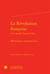 La Révolution française et le monde d'aujourd'hui - mythologies contemporaines