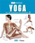Yoga : les 30 postures essentielles