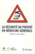 La sécurité du patient en médecine générale