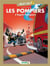 Les pompiers : l'esprit pompiers