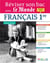 Réviser son bac avec le monde - français - 1re - toutes séries (édition 2017)