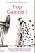 Trop géniale!