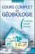 Cours complet de géobiologie - habitat, santé, vitalité
