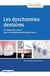 Les dyschromies dentaires - un diagnostic précis pour un traitement esthétique réussi