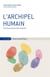 L'archipel humain : vivre l'interculturel