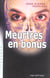 Meurtres en bonus
