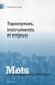MOTS Tome 86 : toponymes - instruments et enjeux