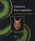 L'aventure d'une exposition - sur les traces du serpent...