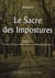 Le sacre des impostures