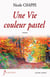 Une vie couleur pastel