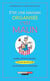 Être une maman organisée, c'est malin - cuisine, ménage, devoirs... toutes les astuces pour assurer au quotidien