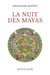 LA NUIT DES MAYAS