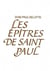 Les épîtres de Saint Paul