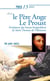Prier 15 jours avec... Tome 192 : Ange Le Proust