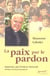 La paix par le pardon