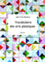 Vocabulaire des arts plastiques (3e édition)