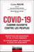 Covid-19 guerre ouverte contre les peuples : décryptage des mensonges et de la folie ambiante