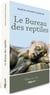 Le bureau des reptiles