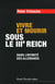 Vivre et mourir sous le III Reich