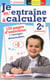 JE REUSSIS : je m'entraîne à calculer - 2e primaire